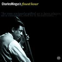 Charles Mingus' Finest Hour