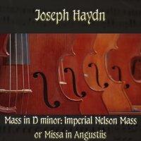 Joseph Haydn: Mass in D minor: Imperial Nelson Mass or Missa in Angustiis
