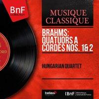 Brahms: Quatuors à cordes Nos. 1 & 2