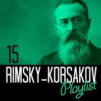 15 Rimsky-Korsakov Playlist
