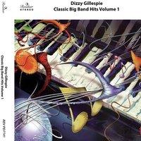 Classic Big Band Hits, Vol. 1