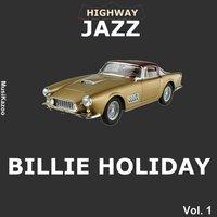 Highway Jazz - Billie Holiday, Vol. 1