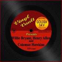 Vinyl Vault Presents Willie Bryant, Henry Allen and Coleman Hawkins