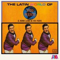 The Latin World of Tito Puente