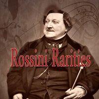 Rossini Rarities