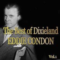 The Best of Dixieland: Eddie Condon