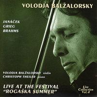 Volodja Balzalorsky Live in Concert Vol. 4: Famous Violin Sonatas by Janácek, Grieg & Brahms