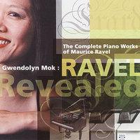 Ravel Revealed: Complete Piano Works