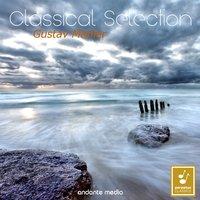 Classical Selection - Mahler: Symphony No. 1 & The Song of the Earth