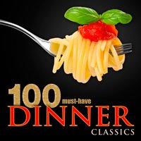 100 Must-Have Dinner Classics