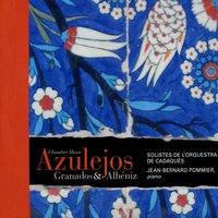 Granados & Albéniz: Chamber Music & Azulejos