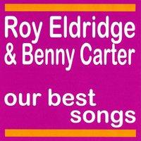My Best Songs - Roy Eldridge & Benny Carter