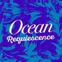 Ocean Requiescence