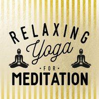 Relaxing Yoga for Meditation