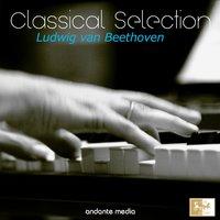 Classical Selection - Beethoven: Piano works