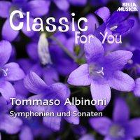 Classic for You: Albinoni - Symphonien und Sonaten