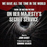 On Her Majesty's Secret Service - "We Have All The Time In The World" Love Theme from the motion picture Instrumental