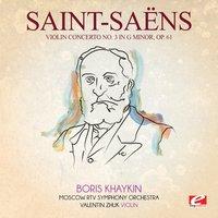 Saint-Saëns: Violin Concerto No. 3 in G Minor, Op. 61