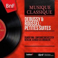 Debussy & Roussel: Petites suites