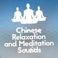 Chinese Relaxation and Meditation Sounds