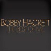 The Best of Me - Bobby Hackett