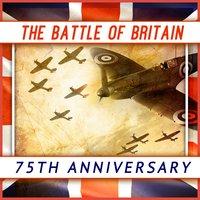 The Battle of Britain - 75th Anniversary
