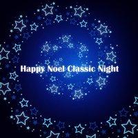 Happy Noel Classic Night