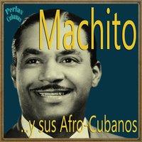 Perlas Cubanas: Machito y Sus Afro-Cubans