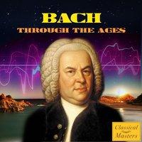 Bach Through The Ages