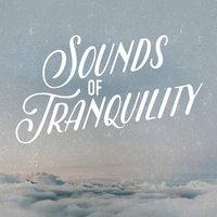 Sounds of Tranquility