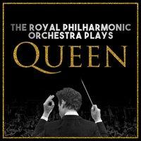 The Royal Philharmonic Orchestra Plays… Queen