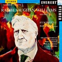 A Memorial Tribute to Ralph Vaughan Williams: Symphony No. 9 in E Minor