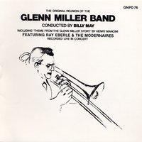 The Original Reunion Of The Glenn Miller Band