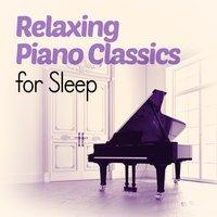 Relaxing Piano Classics for Sleep