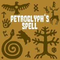 Petroglyph's Spell