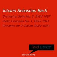 Red Edition - Bach: Orchestral Suite No. 2, BWV 1067 & Concerto for 2 Violins, BWV 1043