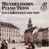 Mendelssohn: Trio No. 1 in D Minor, Trio No. 2 in C Minor