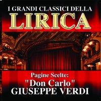 Giuseppe Verdi : Don Carlo, Pagine scelte