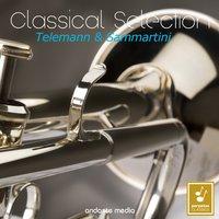 Classical Selection - Telemann & Sammartini : Concertos for Viola & Trumpet Concertos