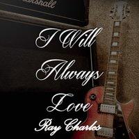 I Will Always Love Ray Charles