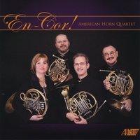 En-Cor! - American Horn Quartet