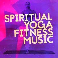 Spiritual Yoga Fitness Music