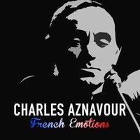 Charles Aznavour - French Emotions