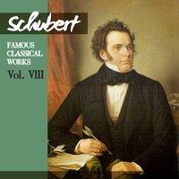 Schubert: Famous Classical Works, Vol. VIII