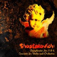 Shostakovich: Symphonies Nos. 5 & 6, Concerto for Violin and Orchestra