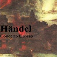 Händel - Concerto Grosso