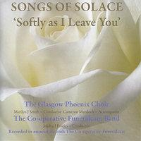 Softly As I Leave You - Songs of Solace
