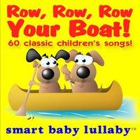 Row, Row, Row Your Boat and Other Classic Children's Songs
