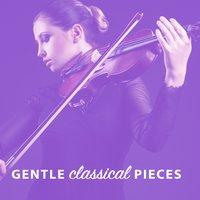Gentle Classical Pieces