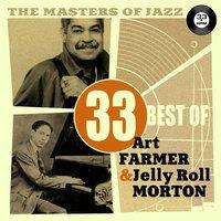 The Masters of Jazz: 33 Best of Art Farmer & Jelly Roll Morton